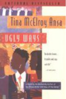 Ugly Ways (Harvest American Writing) - Tina McElroy Ansa