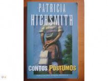 Contos póstumos - Patricia Highsmith