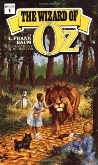 The Wizard of Oz - L. Frank Baum