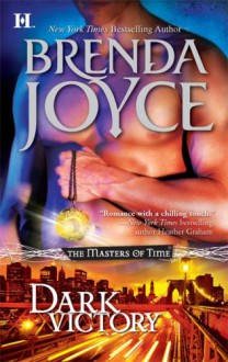 Dark Victory (Masters of Time, Book 4) - Brenda Joyce