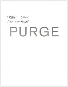 The Compleat Purge - Trisha Low