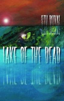 Lake of the Dead - Stu Duval