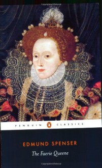 The Faerie Queene - C. Patrick O'Donnell, Thomas P. Roche, Edmund Spenser