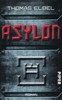 Asylon - Thomas Elbel