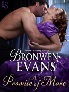 A Promise of More: The Disgraced Lords Series: A Loveswept Historical Romance - Bronwen Evans