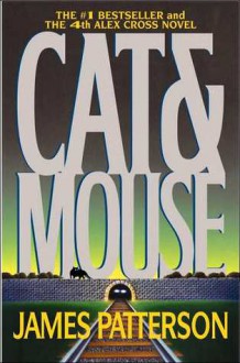 Cat & Mouse (Alex Cross, Book 4) - James Patterson