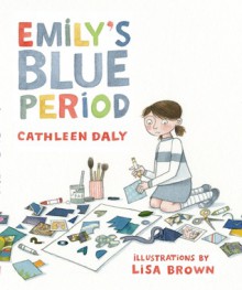 Emily's Blue Period - Cathleen Daly