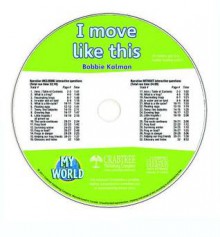 I Move Like This - CD Only - Bobbie Kalman