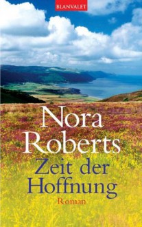 Zeit der Hoffnung: Roman (German Edition) - Margarethe van Pee, Nora Roberts