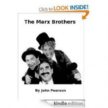 The Marx Brothers - John Pearson