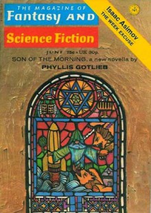 The Magazine of Fantasy and Science Fiction, June 1972 - Edward L. Ferman, Phyllis Gotlieb, Curt Siodmak, Paul Walker, William D. Cottrell, Frederik Pohl, Baird Searles, Gahan Wilson, James Blish, Isaac Asimov, Ron Walotsky, Gene Wolfe