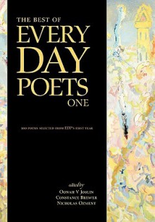 The Best of Every Day Poets One - Oonah V. Joslin, Constance Brewer, Nicholas Ozment