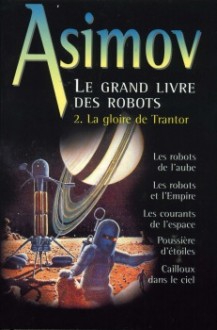 La Gloire De Trantor - Isaac Asimov, Jacques Goimard