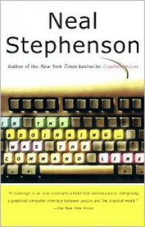 In the Beginning...Was the Command Line - Neal Stephenson