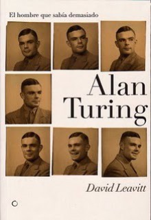 El hombre que sabía demasiado: Alan Turing y la invención de la Computadora (paperback) - David Leavitt