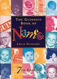 The Guinness Book of Names - Leslie Dunkling