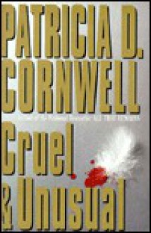 Cruel & Unusual - Patricia Cornwell