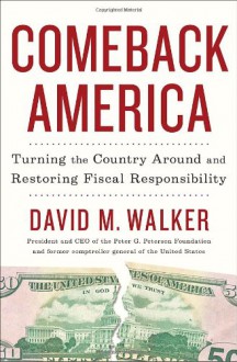 Comeback America: Turning the Country Around and Restoring Fiscal Responsibility - Patricia Davids, Gail Gaymer Martin, Carolyne Aarsen, Merrillee Whren, Diann Walker, Annie Jones, Allie Pleiter, Gail Sattler, Gilbert Morris, Bonnie K. Winn, Lenora Worth, Dana Corbit, D Irene Brand