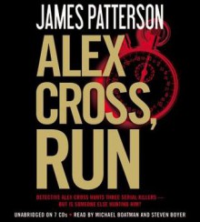 Alex Cross, Run - James Patterson