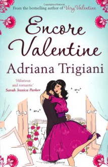 Encore Valentine (Valentine Trilogy, #2) - Adriana Trigiani