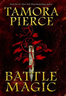 Battle Magic (Circle Reforged, #3) - Tamora Pierce