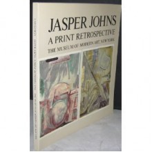 Jasper Johns: A Print Retrospective - Riva Castleman