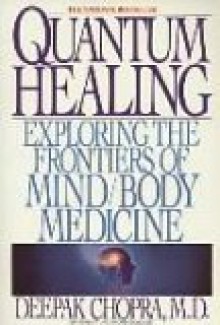 Quantum Healing - Deepak Chopra