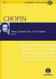 Frederic Chopin: Piano Concerto No. 2 in F Minor/F-Moll, Op. 21 [With CD (Audio)] - Frédéric Chopin, Jürgen Neubacher