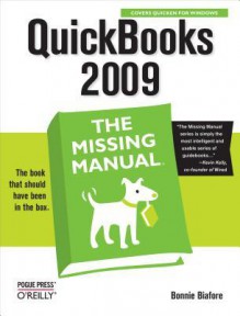 QuickBooks 2009: The Missing Manual - Bonnie Biafore