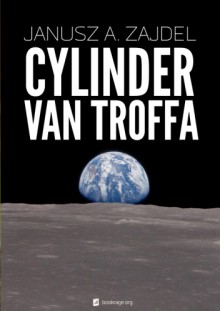 Cylinder van Troffa - Janusz Andrzej Zajdel