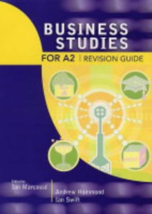 Business Studies For A2 Revision Guide - Andrew Hammond, Ian Swift