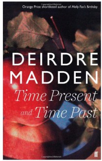 The Trees Are Moving - Deirdre Madden