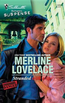 Stranded with a Spy (Code Name: Danger, #11) - Merline Lovelace