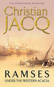 Ramses: Under the Western Acacia (Ramses, #5) - Christian Jacq