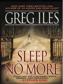 Sleep No More - Greg Iles