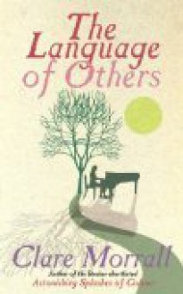 The Language of Others - Clare Morrall, Lorraine Coady