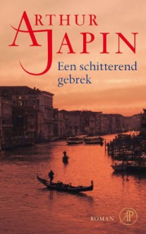 Een schitterend gebrek - Arthur Japin