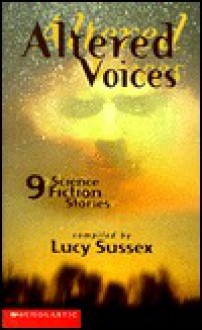 Altered Voices - Lucy Sussex