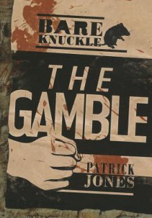 The Gamble - Patrick Jones