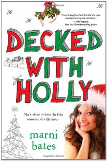 Decked with Holly - Marni Bates