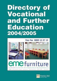 Directory of Vocational and Further Education 2004/2005 - James Tierney, Johan Gregory, Elisabet Sinkie