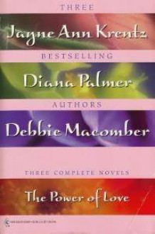 Power of Love - Diana Palmer, Debbie Macomber, Jayne Ann Krentz