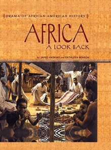 Africa: A Look Back - James Haskins, Kathleen Benson