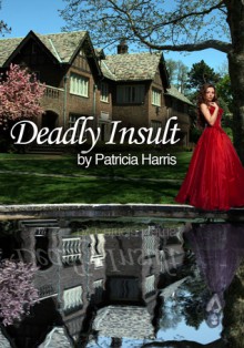 Deadly Insult - Patricia Harris