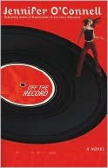 Off the Record - Jennifer O'Connell