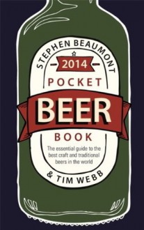 Pocket Beer Book 2014 - Stephen Beaumont, Tim Webb