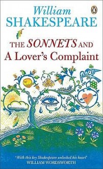 The Sonnets: And A Lover's Complaint (Penguin Shakespeare) - William Shakespeare