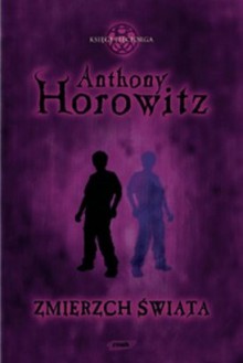 Zmierzch świata - Anthony Horowitz