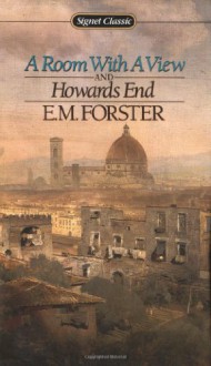 A Room with a View / Howards End - E.M. Forster, Benjamin DeMott