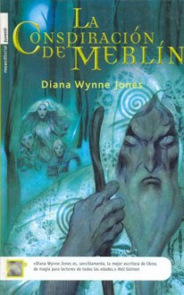 La conspiración de Merlín - Diana Wynne Jones